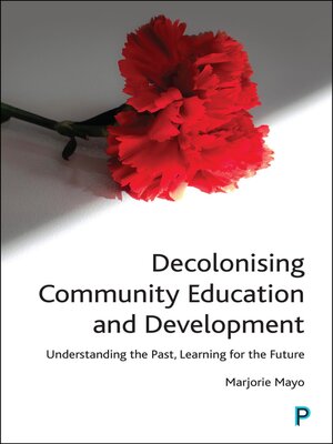 cover image of Decolonising Community Education and Development